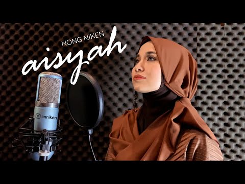 AISYAH ISTRI RASULULLAH – NONG NIKEN (MELAYU VERSION)