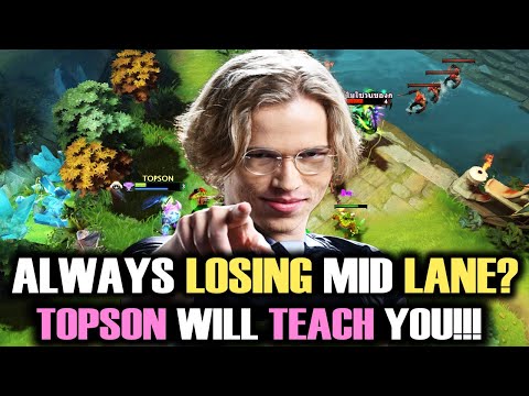 Having Hard Time Laning Mid?? — Topson will Teach you How to ComeBack in Game Quickly! DOTA 2