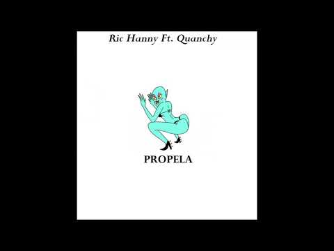 Ric Hanny- Propela  FT  Quanchy (Official Audio)