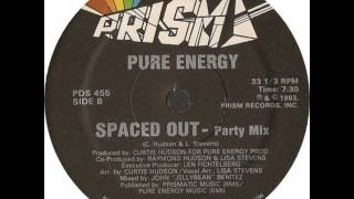 Pure Energy — Spaced Out Party Mix 1983