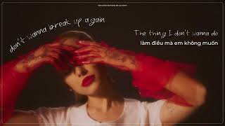 Vietsub - Lyrics || ​don't wanna break up again - Ariana Grande