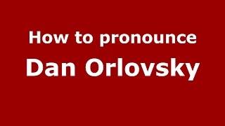 How to pronounce Dan Orlovsky