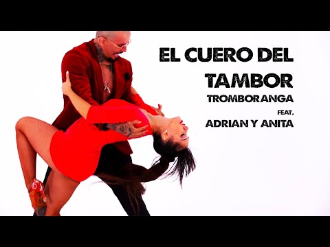 TROMBORANGA "El cuero del tambor" feat. Adrian y Anita dancing. Official Video