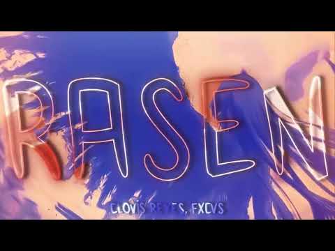 RASEN - @clovis-reyes, FXCVS (REMIX)