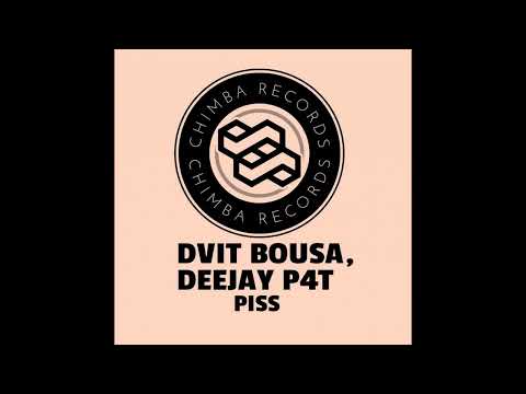 Dvit Bousa, Deejay P4T - Pis (Original Mix)