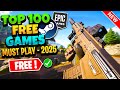 Top 100 Best FREE PC Games To Play In 2025 Steam Epic More