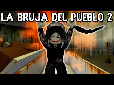 LA BRUJA DEL PUEBLO 2| EL REGRESO|HISTORIA COMPLETA|ROBLOX BROOKHAVEN