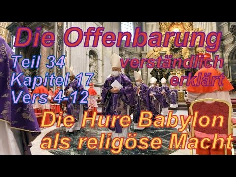 🐟 The Book of Revelation explained in simple terms. Part 34, Chapter 17, Verses 4-12. The prostit...