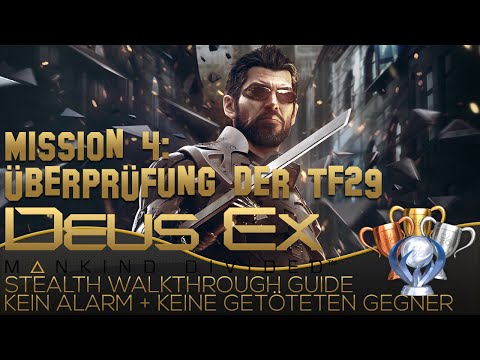 Deus Ex Mankind Divided German Stealth Walkthrough - Mission 4 Überprüfung der TF29 - Trophy Guide