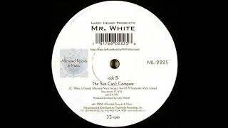 Larry Heard Presents Mr. White - The Sun Can&#39;t Compare (Long Version)