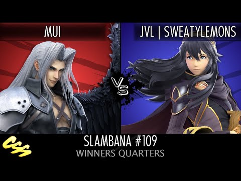 [Slambana #109] Winners Quarters: Mui (Sephiroth) vs. JVL | SweatyLemons (Lucina)