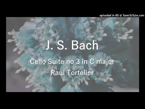 Bach Cello Suite no 3 in C major ~ Paul Tortelier