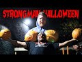 STRONGMAN HALLOWEEN!