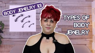 Beginners Guide to Body Jewelry: Different Types of Body Jewelry