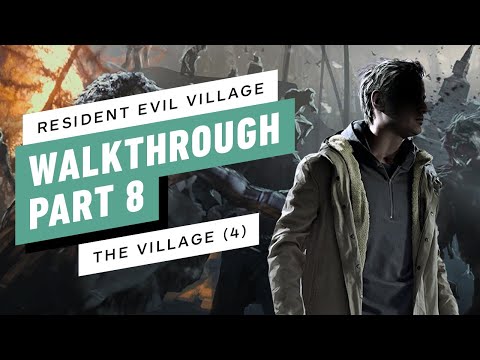Resident Evil Village Gameplay Walkthrough Part 8 – The Village (4th Visit) | All collectibles