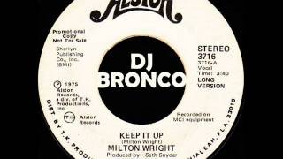 MILTON WRIGHT * KEEP IT UP
