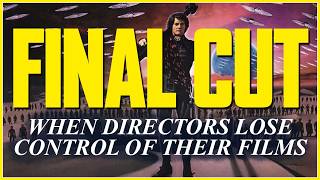 FINAL CUT: When Studios Fire Directors From Their Own Films