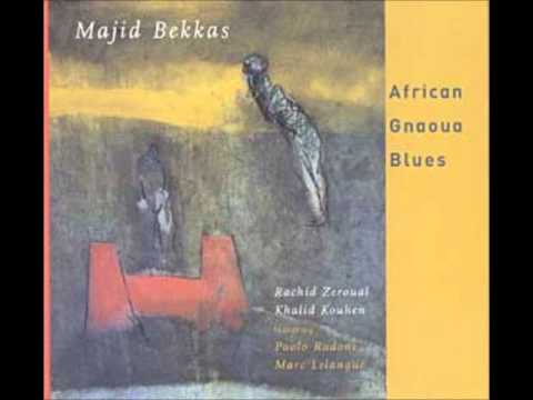 Majid Bekkas - Daymallah (African Gnaoua Blues)