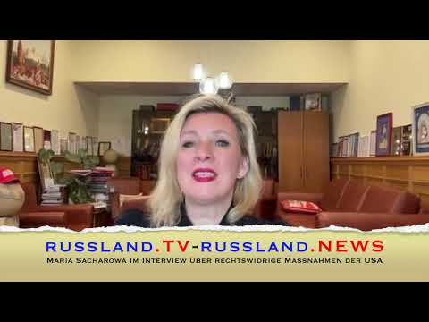 Maria Sacharowa im Interview über rechtswidrige Maßnahmen der USA