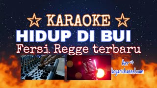 Download lagu Karaoke Hidup di Bui .Fersi Regge terbaru. mp3 Download lagu Karaoke Hidup di Bui .Fersi Regge terbaru. mp3