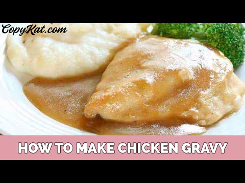 How to make Chicken Gravy