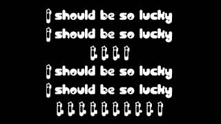 Kylie Minogue - I Should Be So Lucky (Lyrics)