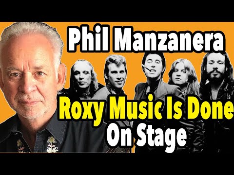 Phil Manzanera Says Roxy Music Are Done   On Stage