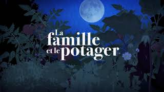 LA FAMILLE ET LE POTAGER - Extrait