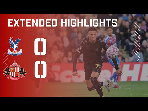 Extended Premier League Highlights | Crystal Palace 0 - 0 Sunderland AFC