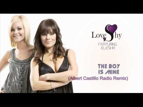 Loveshy Feat. Elesha - The Boy Is Mine (Albert Castillo Radio Remix)