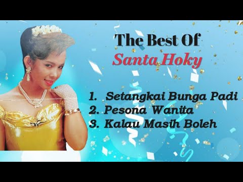 Santa Hoky - Setangkai Bunga Padi - Pesona Wanita - Kalau Masih Boleh