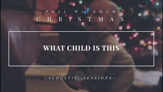 What Child Is This - Lyric Video