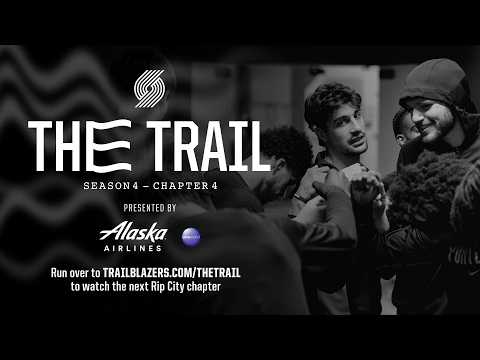 The Trail: Season 4, Chapter 4: Star Qualities | Portland Trail Blazers Docuseries