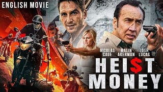 Nicolas Cage In HEIST MONEY - Hollywood Free English Movie | Full Action Thriller Movie In English