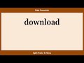 Download How To Say Or Pronounce DOWNLOAD In American British Australian English