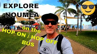 Explore Noumea On The Hop On / Hop Off Bus: Carnival Splendor Port Day