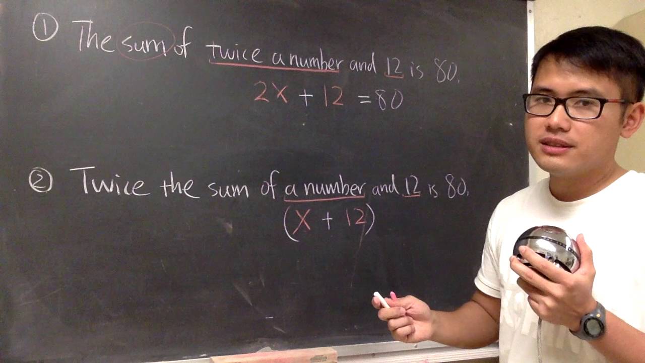 How to solve word problems (Sum of twice vs. Twice the sum)