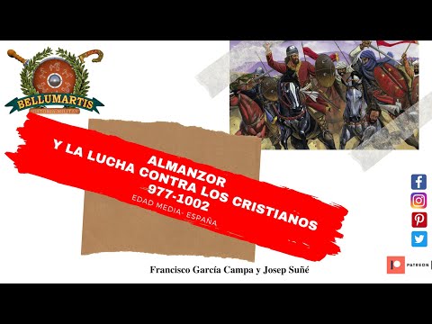 ALMANZOR Y LA LUCHA CONTRA LOS CRISTIANOS,  al-Manṣūr «el Victorioso» 977-1002 **JOSEP SUÑÉ**