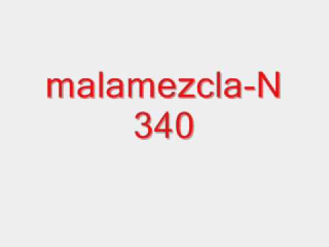 malamezcla-N 340