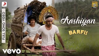 Aashiyan - Barfi|Pritam|Shreya|Nikhil Paul George|Ranbir|Priyanka