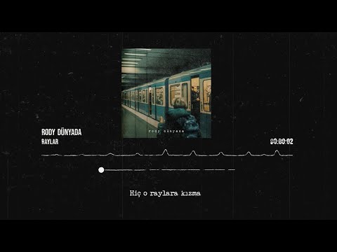 Raylar - Rody Dünyada