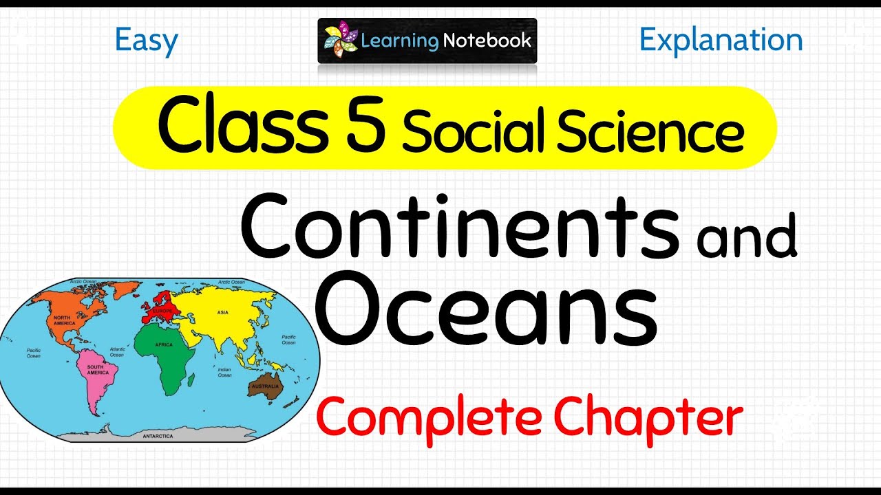 Continents and Oceans (Complete Chapter)