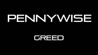 Pennywise - Greed [HQ]