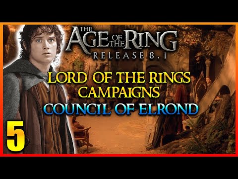 Age of the Ring Mod 8.1 - Lord of the Rings Campaigns - Council of Elrond #5