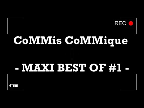 CoMMis CoMMique - Maxi Best Of #1 - LECAPLAIN / DUTEL / TRANIE / CREDEVILLE / THEVENOUX