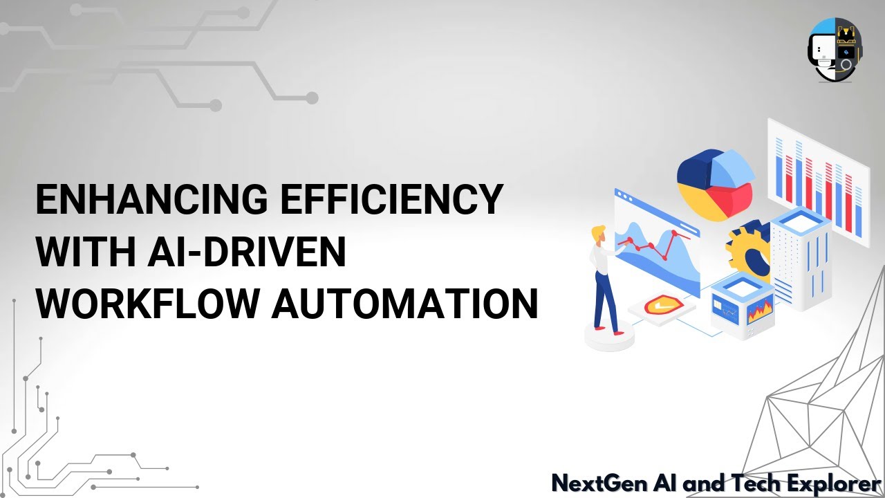 Enhancing Efficiency with AI-Driven Workflow Automation