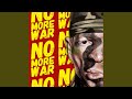 No More War