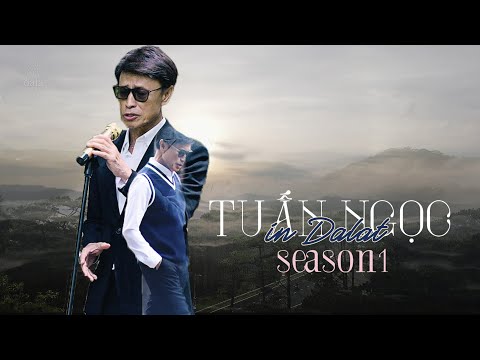 Tuấn Ngọc in Dalat 🌲☁️ - Dalat Memoirs season 1 - Full program