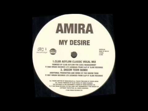 Amira -- My Desire (Dreem Teem Rmx)