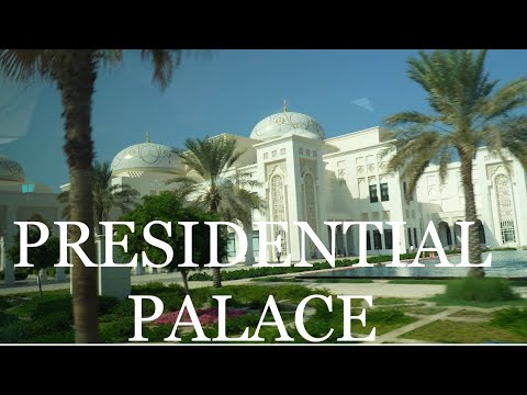 UAE | A TOUR OF THE PRESIDENTIAL PALACE - THE JEWEL OF ABU DHABI - 2023